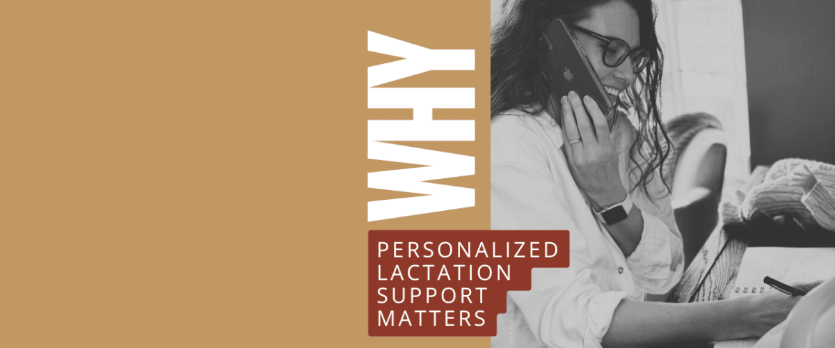 Why personalized lactation support matters